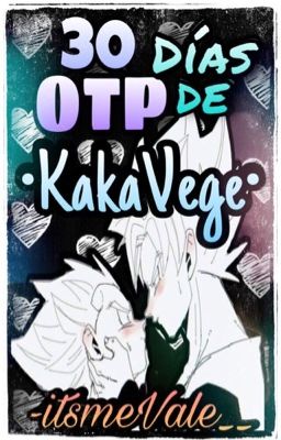 30 días de OTP. -KakaVege- »•PAUSADO•«