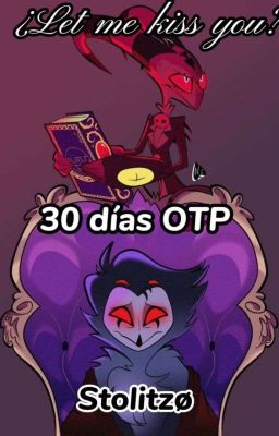 30 Días OTP Stolitzø || ʜᴇʟʟᴜᴠᴀʙᴏss