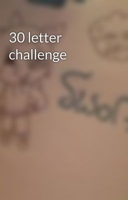 30 letter challenge 