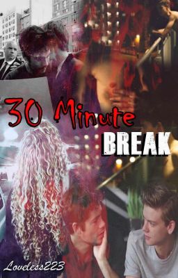 30 Minute Break | Dylmas