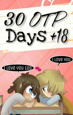 30 OTP Days +18 |Golddy | #Fnafhs