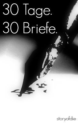 30 Tage. 30 Briefe.