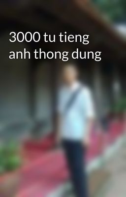 3000 tu tieng anh thong dung