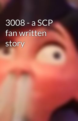 3008 - a SCP fan written story