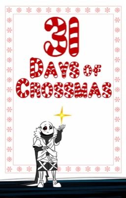 31 Days Of Crossmas || Undertale AUs 