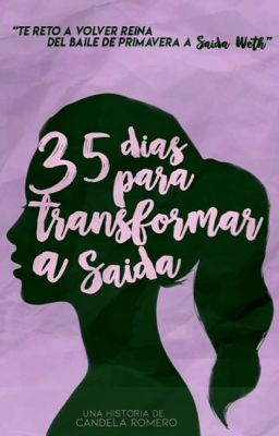 35 días para transformar a Saida