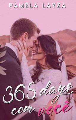 365 Days com V♡cê.( REVISANDO )