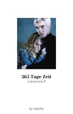 365 Tage Zeit - dramione ff