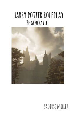 3e generatie roleplay - Harry Potter roleplay 