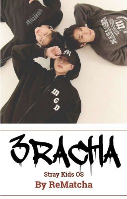 3RACHA - OS Stray Kids