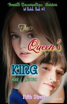 4.7 The Queen's King : Book 1 - Berries  4th Gen Series # 7 : Aj and Hestia