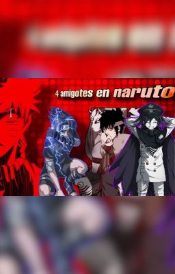 4 amigos en naruto.