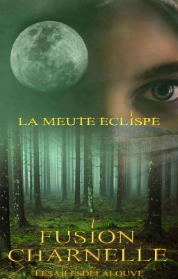 4-La Meute Eclipse - Fusion Charnelle