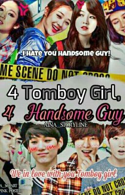 4 Tomboy Girl & 4 Handsome Guy