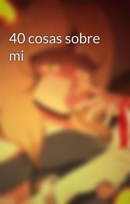 40 cosas sobre mi 