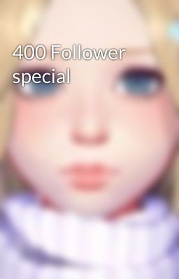 400 Follower special