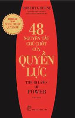 48 NGUYÊN TẮC CHỦ CHỐT CỦA QUYỀN LỰC