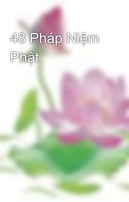 48 Pháp Niệm Phật