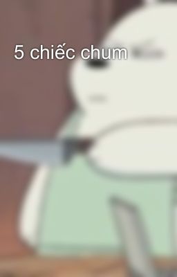 5 chiếc chum