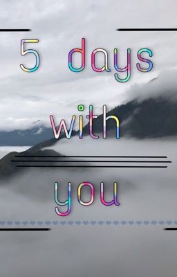 5 Days with you ~ Sapa