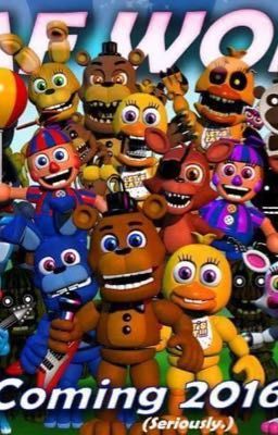 5 nights at Freddy's world.