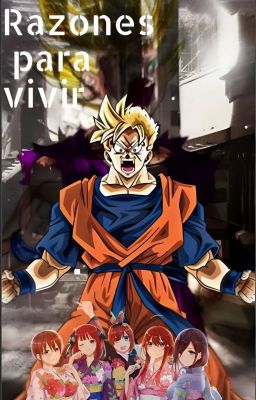 5 Razones Para Seguir Viviendo(Gohan Del Futuro X Quintillizas)