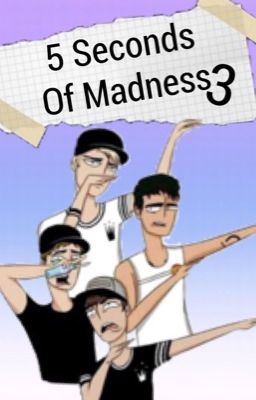 ✅ 5 Seconds Of Madness (3) 