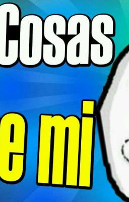 50 cosas sobre,confesiones y memes <|:{v