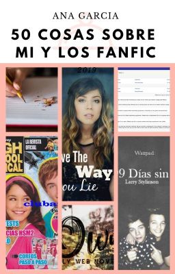 50 COSAS SOBRE MI Y LOS FANFIC