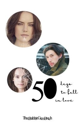 50 Days To Fall In Love (Modern Reylo au)