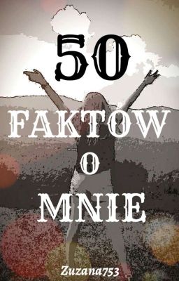 50 Faktów O Mnie 