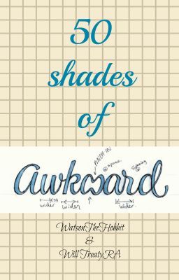 50 Shades of Awkward!