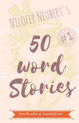 50 word Stories #1