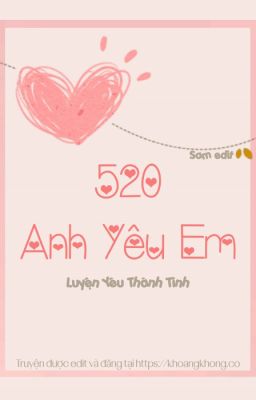 520, Anh Yêu Em - Luyện Yêu Thành Tinh