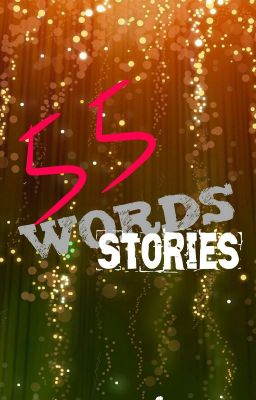 55 Words Stories