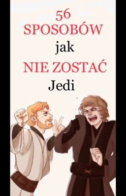 56 sposobów jak nie zostać Jedi