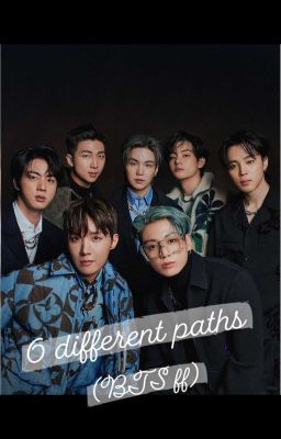 6 Different Paths (BTS ff)