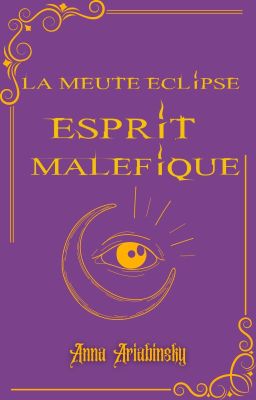 6 - La Meute Eclipse - Esprit Maléfique