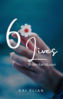 6 LIVES [TAMAT]