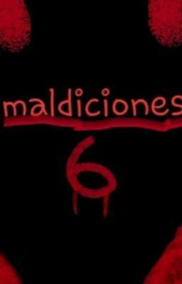 6 MALDICIONES