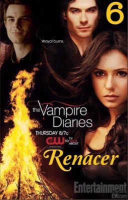 6. RENACER- THE VAMPIRE DIARIES