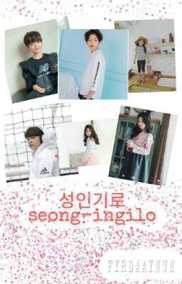 6. Seong-Ingilo ( 성인기로 )  ✔