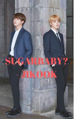 [66] SUGARBABY? - JIKOOK [COMPLETED]