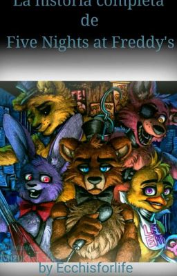 68.- La historia completa de Five night at Freddy's