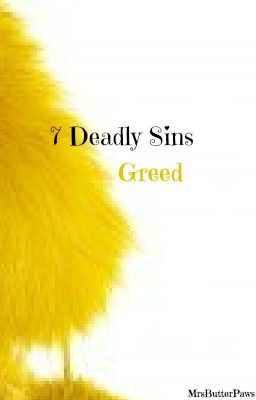 7 Deadly Sins - Greed