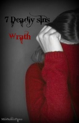 7 Deadly Sins - Wrath