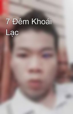 7 Đêm Khoái Lạc