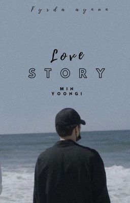 7. Love Story || Min Yoongi