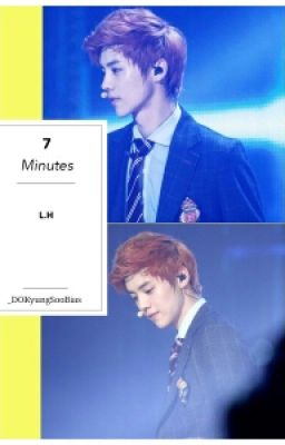 7 Minutes (EXO's Luhan)