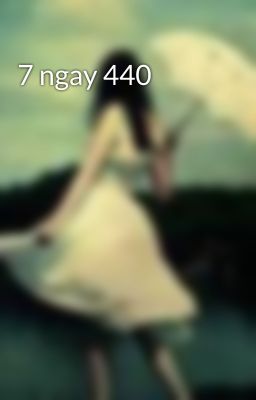 7 ngay 440